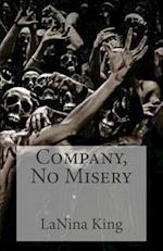 Company, No Misery