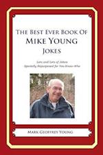 The Best Ever Book of Mike Young Jokes