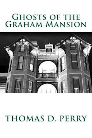 Ghosts of the Graham Mansion