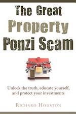 The Great Property Ponzi Scam