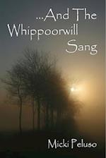 And the Whippoorwill Sang