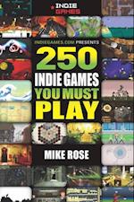 250 Indie Games You Must Play