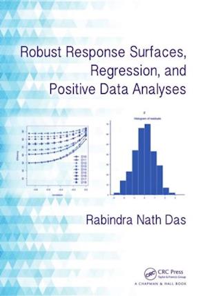 Robust Response Surfaces, Regression, and Positive Data Analyses