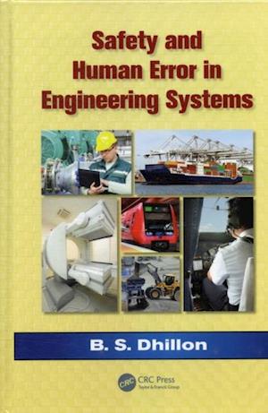 Safety and Human Error in Engineering Systems