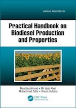 Practical Handbook on Biodiesel Production and Properties