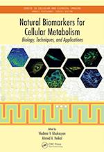 Natural Biomarkers for Cellular Metabolism