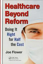 Healthcare Beyond Reform