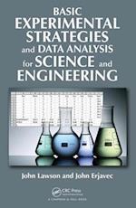 Basic Experimental Strategies and Data Analysis for Science and Engineering