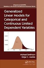 Generalized Linear Models for Categorical and Continuous Limited Dependent Variables