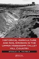 Historical Agriculture and Soil Erosion in the Upper Mississippi Valley Hill Country