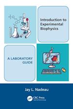 Introduction to Experimental Biophysics - A Laboratory Guide