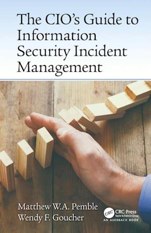 The CIO’s Guide to Information Security Incident Management