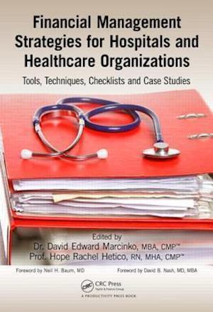 Financial Management Strategies for Hospitals and Healthcare Organizations