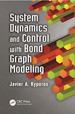 System Dynamics and Control with Bond Graph Modeling