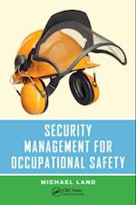 Security Management for Occupational Safety