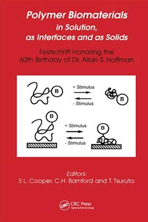 Polymer Biomaterials in Solution, as Interfaces and as Solids