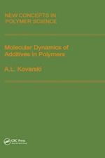 Molecular Dynamics of Additives in Polymers