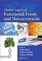 Clinical Aspects of Functional Foods and Nutraceuticals