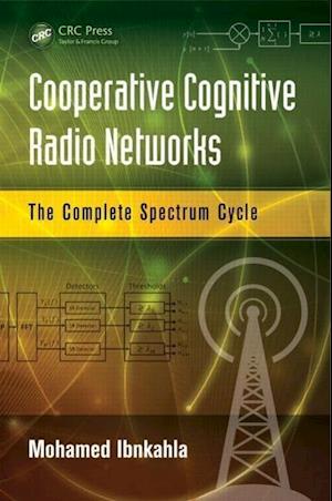 Cooperative Cognitive Radio Networks