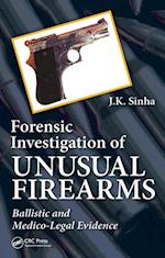 Forensic Investigation of Unusual Firearms