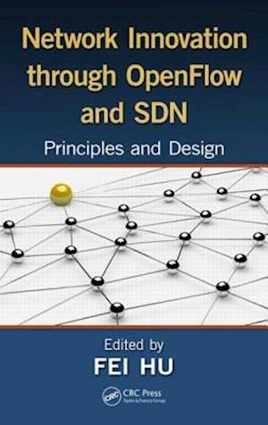 Network Innovation through OpenFlow and SDN