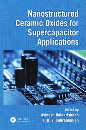 Nanostructured Ceramic Oxides for Supercapacitor Applications