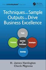 Techniques and Sample Outputs that Drive Business Excellence
