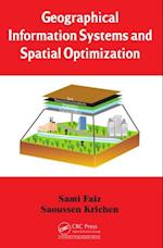 Geographical Information Systems and Spatial Optimization