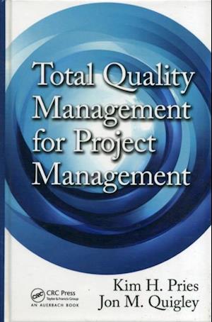 Total Quality Management for Project Management