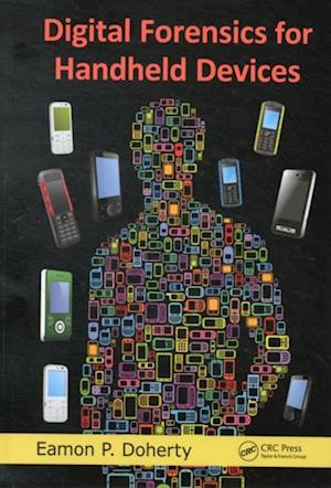 Digital Forensics for Handheld Devices