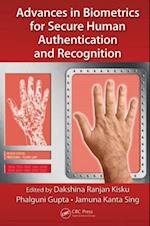 Advances in Biometrics for Secure Human Authentication and Recognition