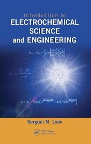 Introduction to Electrochemical Science and Engineering