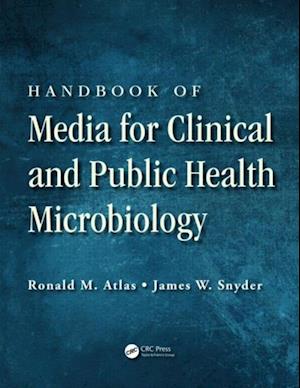 Handbook of Media for Clinical and Public Health Microbiology