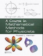 A Course in Mathematical Methods for Physicists