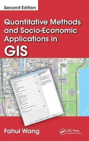 Quantitative Methods and Socio-Economic Applications in GIS