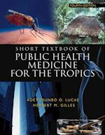 Short Textbook of Public Health Medicine for the Tropics, 4Ed