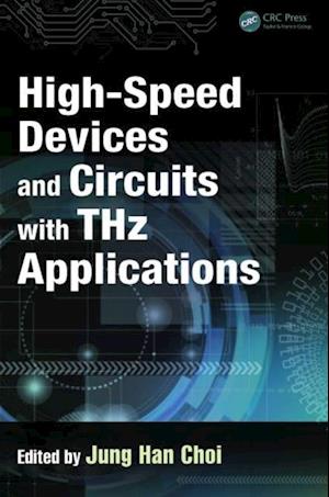 High-Speed Devices and Circuits with THz Applications