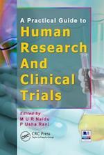 A Practical Guide to Human Research and Clinical Trials