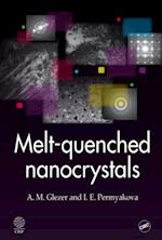 Melt-Quenched Nanocrystals