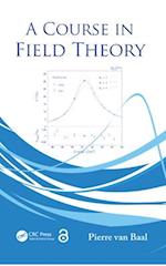 A Course in Field Theory