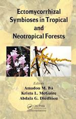 Ectomycorrhizal Symbioses in Tropical and Neotropical Forests