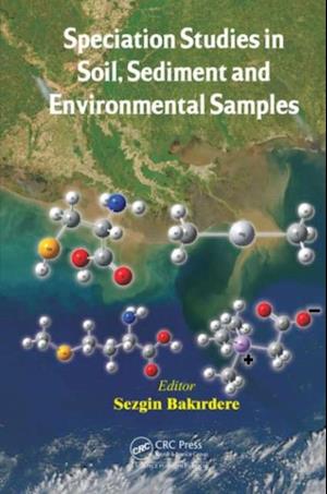 Speciation Studies in Soil, Sediment and Environmental Samples