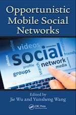 Opportunistic Mobile Social Networks