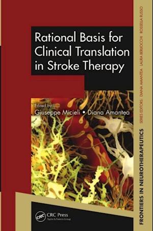 Rational Basis for Clinical Translation in Stroke Therapy