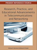Research, Practice, and Educational Advancements in Telecommunications and Networking