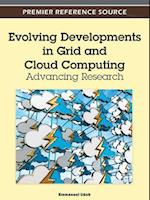 Evolving Developments in Grid and Cloud Computing: Advancing Research