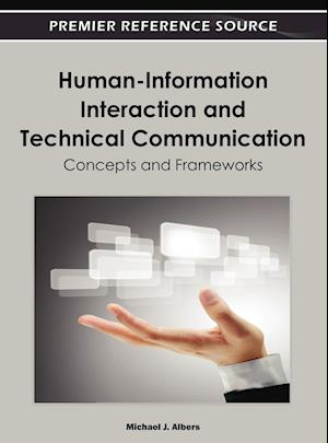 Human-Information Interaction and Technical Communication