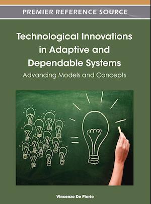 Technological Innovations in Adaptive and Dependable Systems