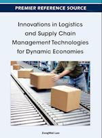 Innovations in Logistics and Supply Chain Management Technologies for Dynamic Economies