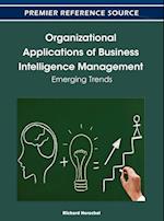 Organizational Applications of Business Intelligence Management